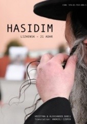 Okładka książki Hasidim Lizhensk – 21 Adar Krystyna & Aleksander Rabij