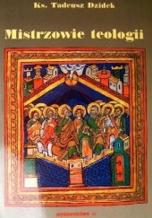 Okładka książki Mistrzowie teologii Tadeusz Dzidek