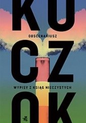 Okładka książki Obscenariusz Wojciech Kuczok