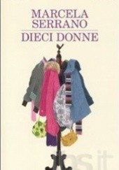 Okładka książki Dieci donne Marcela Serrano