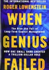 Okładka książki When Genius Failed: The Rise and Fall of Long-Term Capital Management Roger Lowenstein