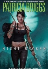 Okładka książki Night Broken Patricia Briggs
