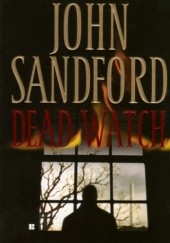 Okładka książki Dead Watch John Sandford