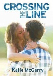 Okładka książki Crossing The Line Katie McGarry