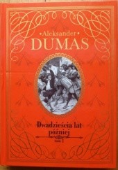 Okładka książki Dwadzieścia lat później - tom 2 Aleksander Dumas