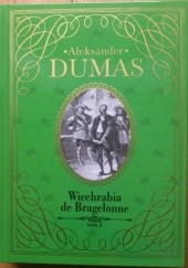 Okładka książki Wicehrabia de Bragelonne - tom 3 Aleksander Dumas