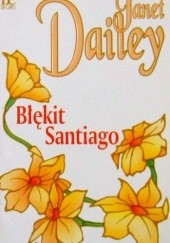 Okładka książki Błękit Santiago Janet Dailey