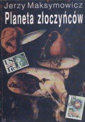 Okładka książki Planeta złoczyńców Jerzy Maksymowicz