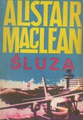 Okładka książki Śluza Alistair MacLean