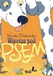 Okładka książki Wiersze pod psem Wanda Chotomska