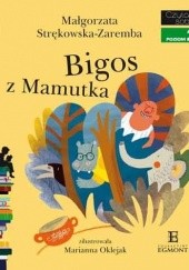 Okładka książki Bigos z Mamutka Marianna Oklejak, Małgorzata Strękowska-Zaremba