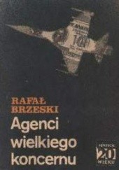 Okładka książki Agenci wielkiego koncernu Rafał Brzeski