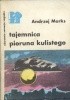 Okładka książki Tajemnica pioruna kulistego Andrzej Marks