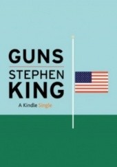 Okładka książki Guns Stephen King