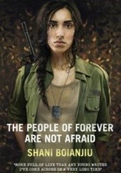 Okładka książki The People of Forever Are Not Afraid Shani Boianjiu