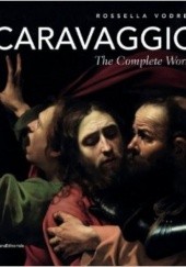 Okładka książki Caravaggio: The Complete Works Rossella Vodret