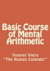 Okładka książki Basic Course of Mental Arithmetic Yusnier Viera