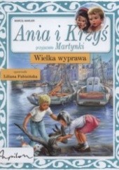 Okładka książki Ania i Krzyś. Wielka wyprawa Marcel Marlier