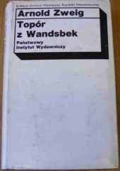 Okładka książki Topór z Wandsbek Arnold Zweig