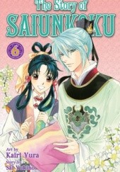 Okładka książki The Story of Saiunkoku tom 6 Sai Yukino, Kairi Yura