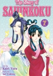 Okładka książki The Story of Saiunkoku tom 7 Sai Yukino, Kairi Yura