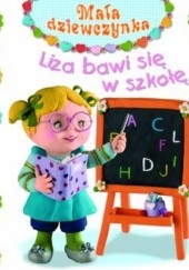 Okładka książki Liza bawi się w szkołę Émilie Beaumont, Nathalie Bélineau, Christelle Mekdjian
