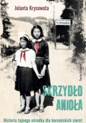 Okładka książki Skrzydło Anioła Jolanta Krysowata