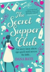 Okładka książki The Secret Supper Club Dana Bate