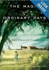 Okładka książki The Magic of Ordinary Days Ann Howard Creel