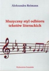 Muzyczny styl odbioru tekstów literackich. Iwaszkiewicz - Barańczak - Rymkiewicz - Grochowiak