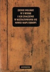 Okładka książki Ziemie polskie w X wieku i ich znaczenie w kształtowaniu się nowej mapy Europy Henryk Samsonowicz, praca zbiorowa