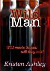 Okładka książki Wild Man Kristen Ashley