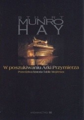 Okładka książki W poszukiwaniu Arki Przymierza Stuart Munro-Hay