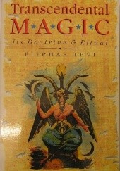 Okładka książki Transcendental Magic, Its Doctrine & Ritual Eliphas Lévi