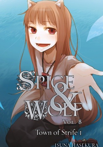 Okładka książki Spice and Wolf (novel) vol. 8 Isuna Hasekura