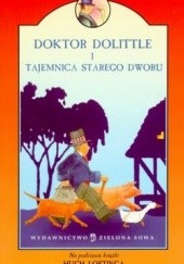 Doktor Dolittle i tajemnica starego dworu