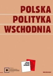 Okładka książki Polska Polityka Wschodnia 2012 praca zbiorowa