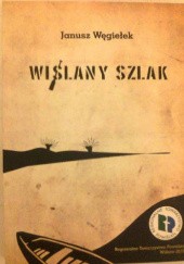 Okładka książki Wiślany szlak Janusz Węgiełek