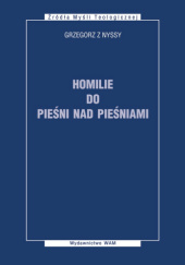 Okładka książki Homilie do Pieśni nad Pieśniami św. Grzegorz z Nyssy