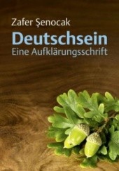 Okładka książki Deutschsein. Eine Aufklärungsschrift Zafer Şenocak