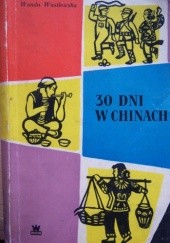 Okładka książki 30 dni w Chinach Wanda Wasilewska