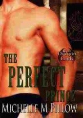Okładka książki The Perfect Prince Michelle M. Pillow