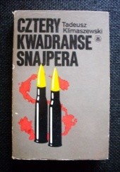 Okładka książki Cztery kwadranse snajpera Tadeusz Klimaszewski
