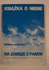 Okładka książki Na zawsze z Panem: Książka o Niebie Herman-Emiel Mertens