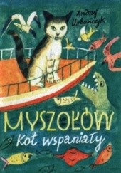 Okładka książki Myszołów. Kot wspaniały Andrzej Urbańczyk