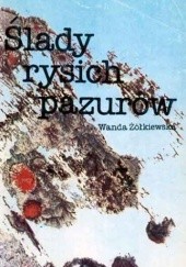 Okładka książki Ślady rysich pazurów Wanda Żółkiewska