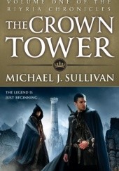 Okładka książki The Crown Tower Michael James Sullivan