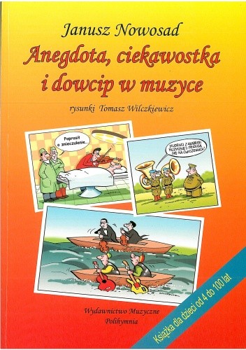 Okładka książki Anegdota, ciekawostka i dowcip w muzyce Janusz Nowosad
