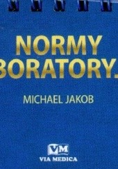 Okładka książki Normy Laboratoryjne Michael Jakob