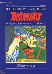 Okładka książki Asteriks i złoty sierp René Goscinny, Albert Uderzo
